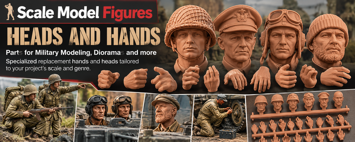 Hands and Heads for scale modeling